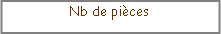 Zone de Texte: Nb de pi�ces