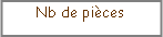 Zone de Texte: Nb de pi�ces