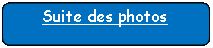 Rectangle&nbsp;: coins arrondis: Suite des photos