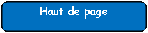 Rectangle&nbsp;: coins arrondis: Haut de page