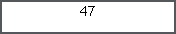 Zone de Texte: 47