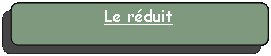 Rectangle � coins arrondis: Le r�duit